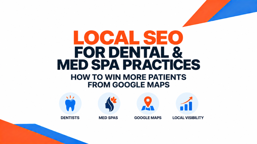 Local SEO for Dental and Medspa Clinics